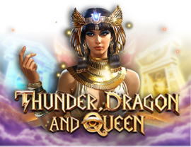 Thunder, Dragon & Queen