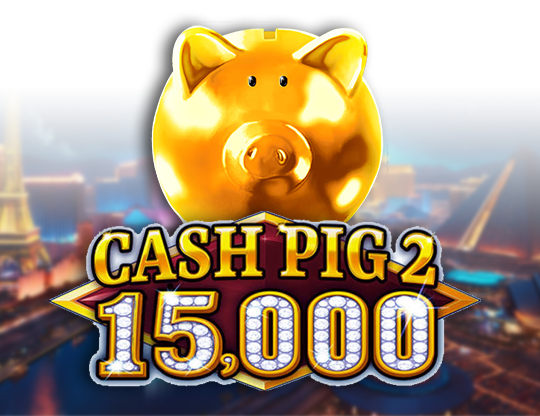 Cash Pig 2 15,000