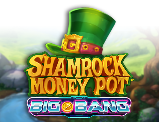 Shamrock Money Pot Big Bang