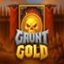 Grunt Gold