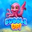 Bubble Up!