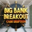 Cash Eruption Big Bank