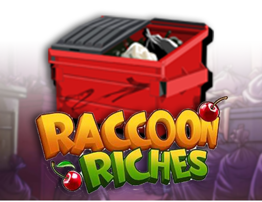 Raccoon Riches