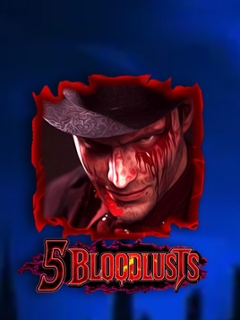 5 Bloodlusts