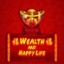 Wealth and Happy Life