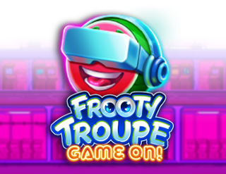 Frooty Troupe - Game On!