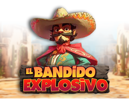 El Bandido Explosivo Carnaval