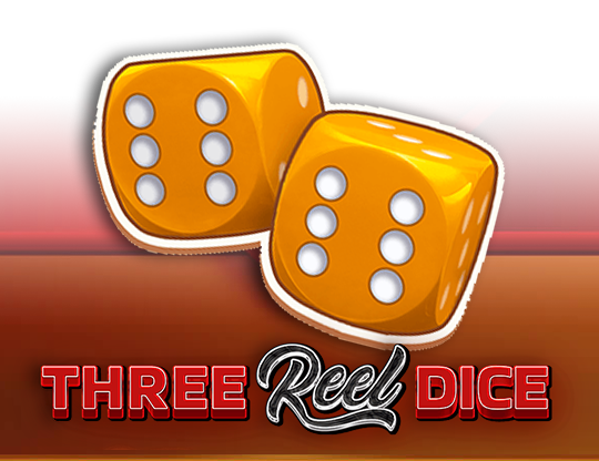 Three Reel Dice
