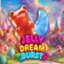 Jelly Dream Burst