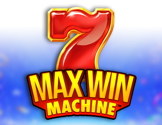 Max Win Machine