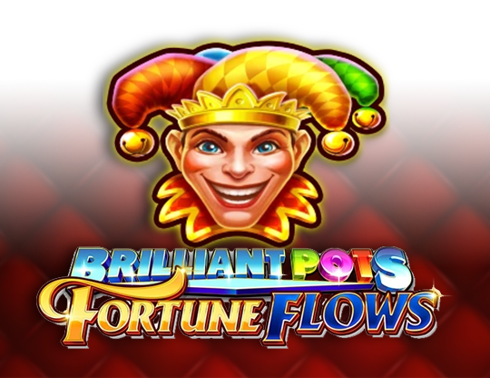 Brilliant Pots - Fortune Flows