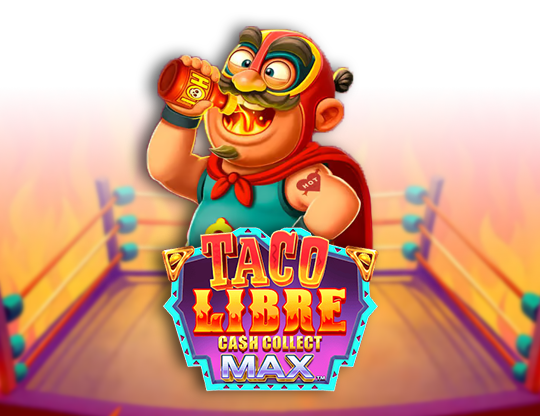 Taco Libre Jackpot: Cash Collect Max