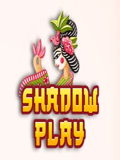 Shadow Play