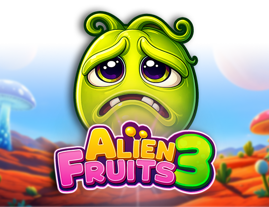 Alien Fruits 3