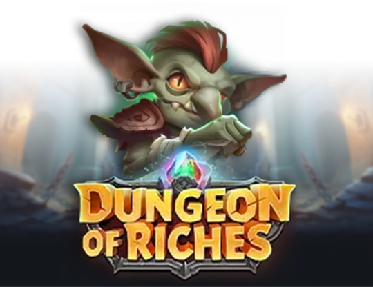 Dungeon of Riches