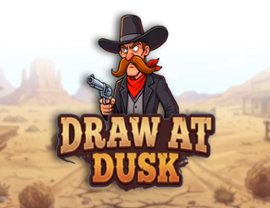 Draw at Dusk