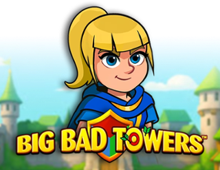 Big Bad Towers