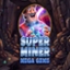 Super Miner - Mega Gem