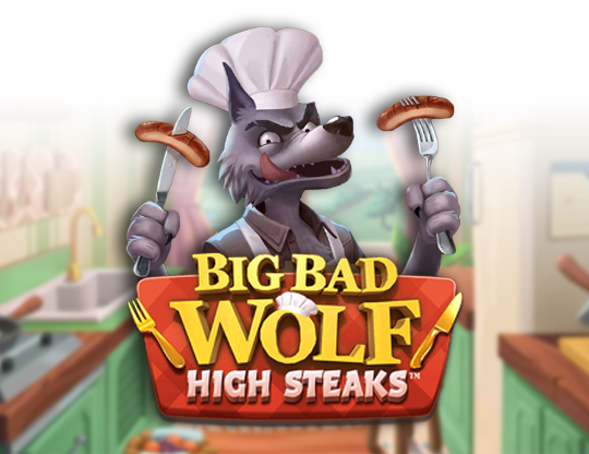 Big Bad Wolf High Steaks