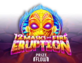 12 Masks of Fire Eruption Prize Flow