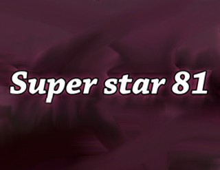 Super Star 81