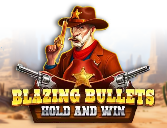 Blazing Bullets: Hold and Win