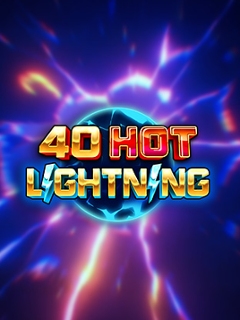 40 Hot Lightning