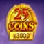 25 Coins x3000