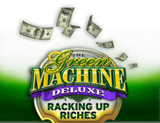 The Green Machine Deluxe: Racking Up Riches