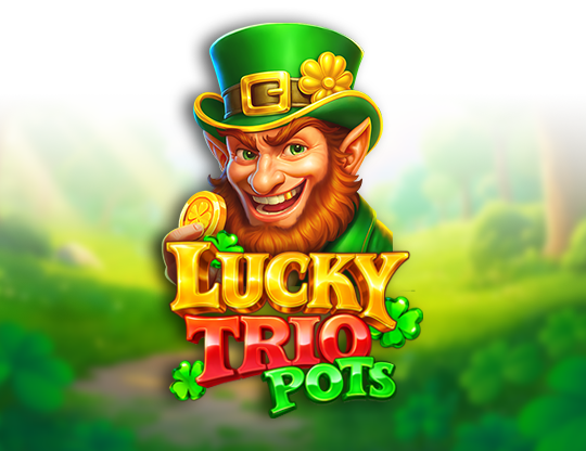 Lucky Trio Pots Hold and Win