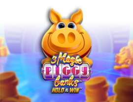 3 Magic Piggy Banks Hold & Win