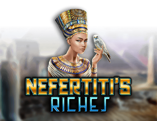 Nefertiti's Riches