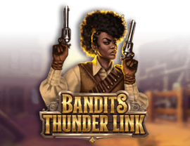 Bandits Thunder Link