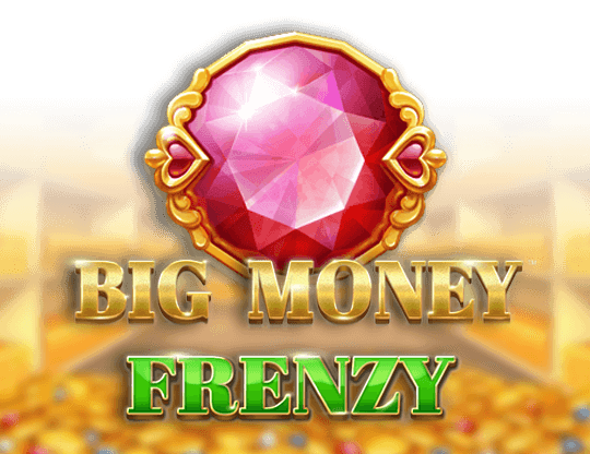 Big Money Frenzy