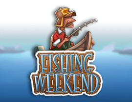 Fishing Weekend