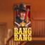 Bang Bang