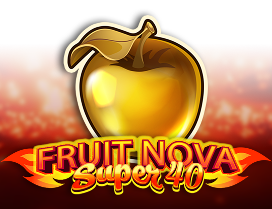 Fruit Super Nova 40