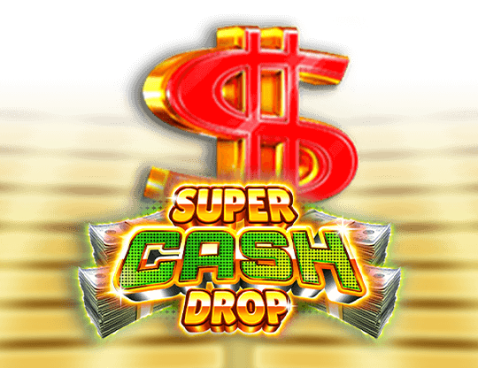Super Cash Drop