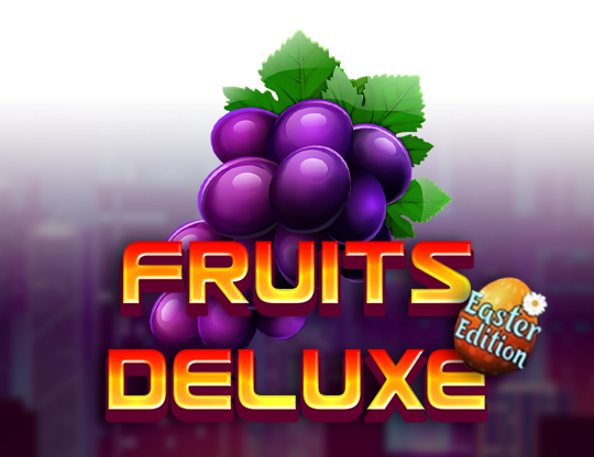 Fruits Deluxe Easter Edition