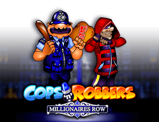 Cops 'n' Robbers Millionaires Row
