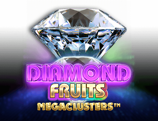 Diamond Fruits Megaclusters