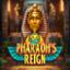 Pharaoh’s Reign
