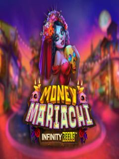 Money Mariachi Infinity Reels