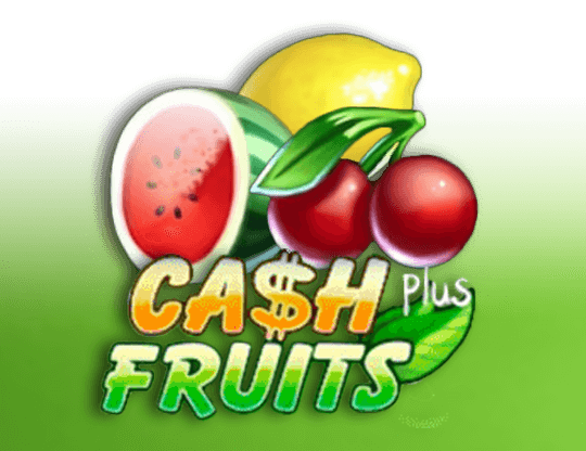 Cash Fruits Plus