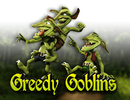 Greedy Goblins