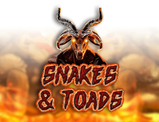 Snakes Toads