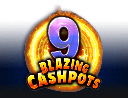 9 Blazing Cashpots Megaways