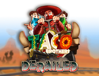 Taco Brothers: Derailed
