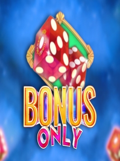 Bonus Only