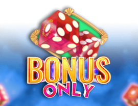 Bonus Only